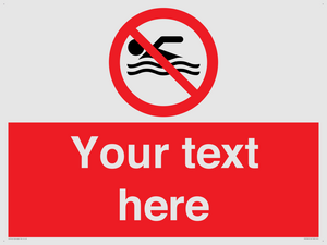 Custom No swimming prohibition Sign